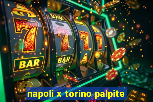 napoli x torino palpite